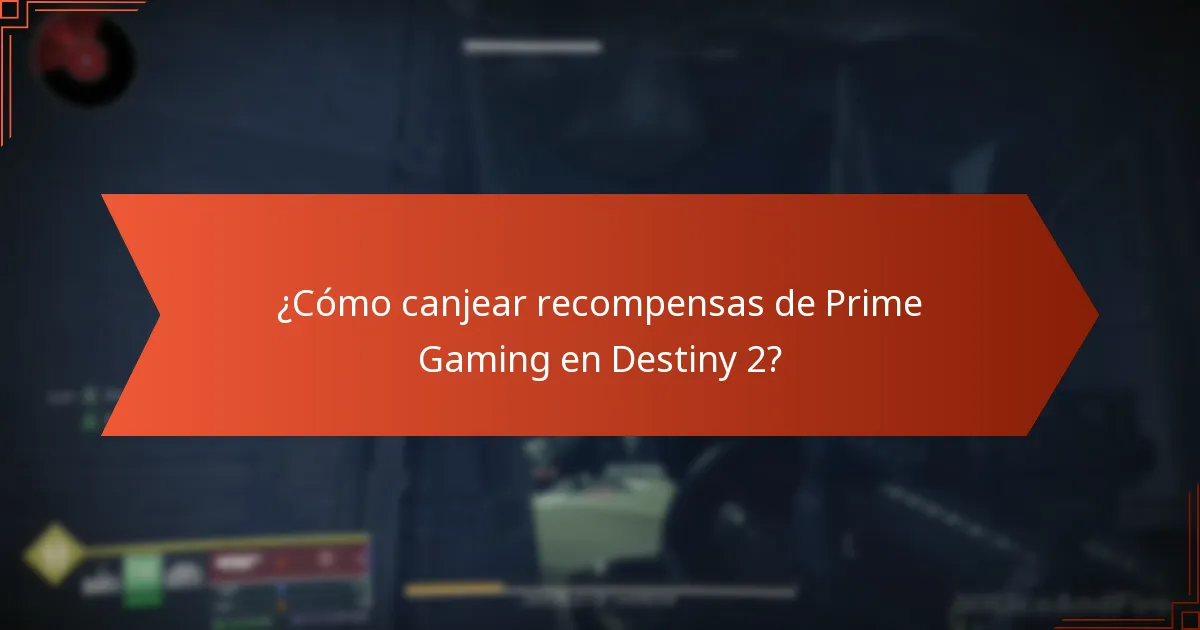 ¿Cómo canjear recompensas de Prime Gaming en Destiny 2?
