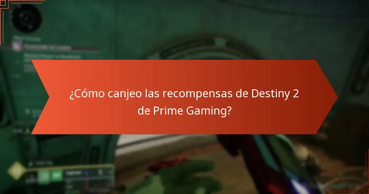 ¿Cómo canjeo las recompensas de Destiny 2 de Prime Gaming?