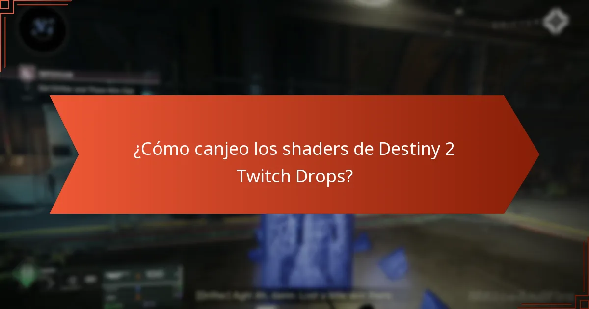 ¿Cómo canjeo los shaders de Destiny 2 Twitch Drops?