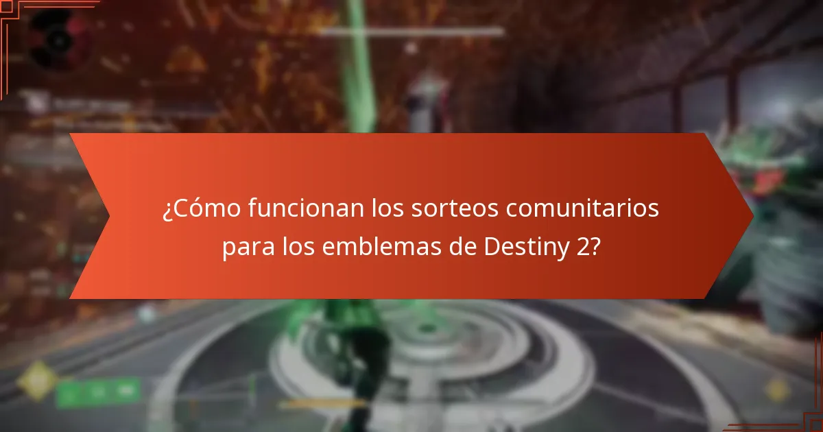 ¿Cómo funcionan los sorteos comunitarios para los emblemas de Destiny 2?