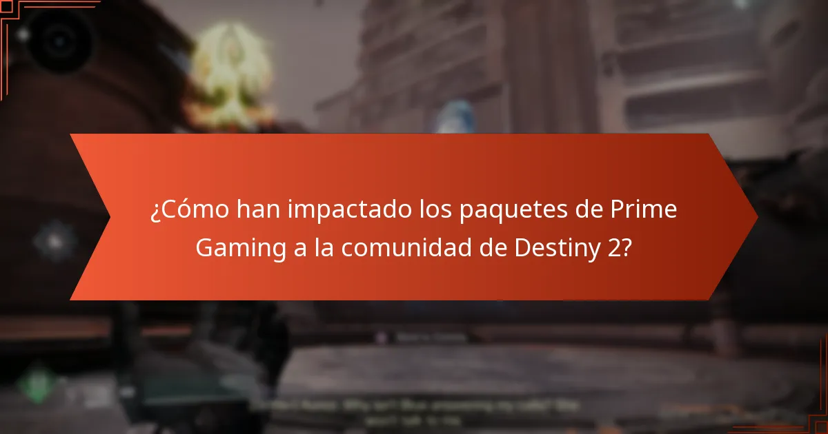 ¿Cómo han impactado los paquetes de Prime Gaming a la comunidad de Destiny 2?