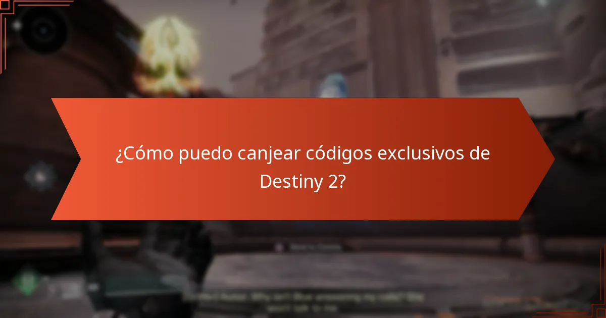 ¿Cómo puedo canjear códigos exclusivos de Destiny 2?