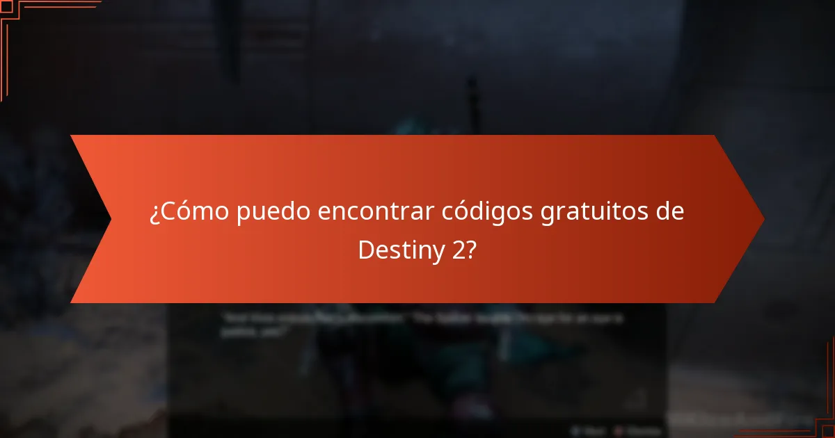 ¿Cómo puedo encontrar códigos gratuitos de Destiny 2?
