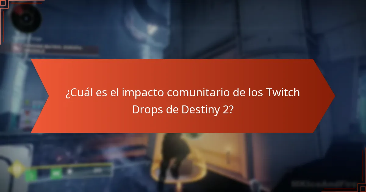 ¿Cuál es el impacto comunitario de los Twitch Drops de Destiny 2?
