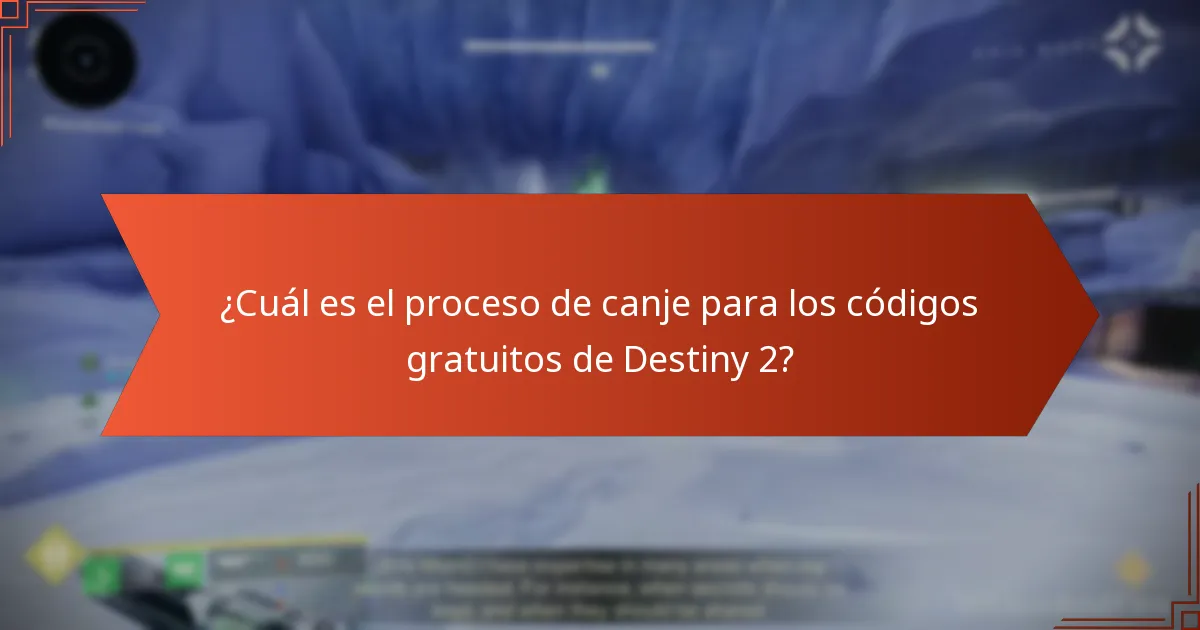¿Cuál es el proceso de canje para los códigos gratuitos de Destiny 2?