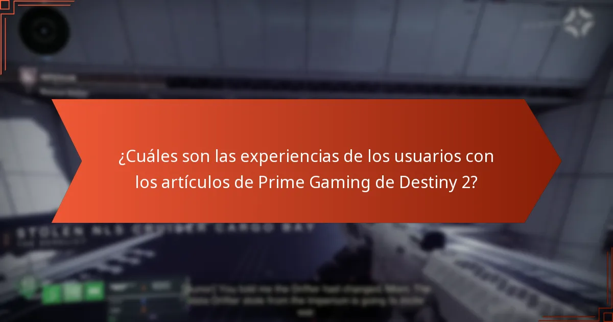 ¿Cuáles son las experiencias de los usuarios con los artículos de Prime Gaming de Destiny 2?
