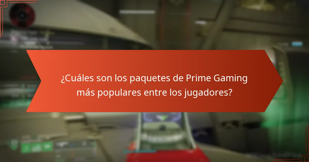 ¿Cuáles son los paquetes de Prime Gaming más populares entre los jugadores?