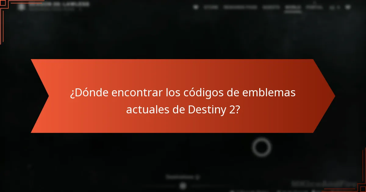 ¿Dónde encontrar los códigos de emblemas actuales de Destiny 2?