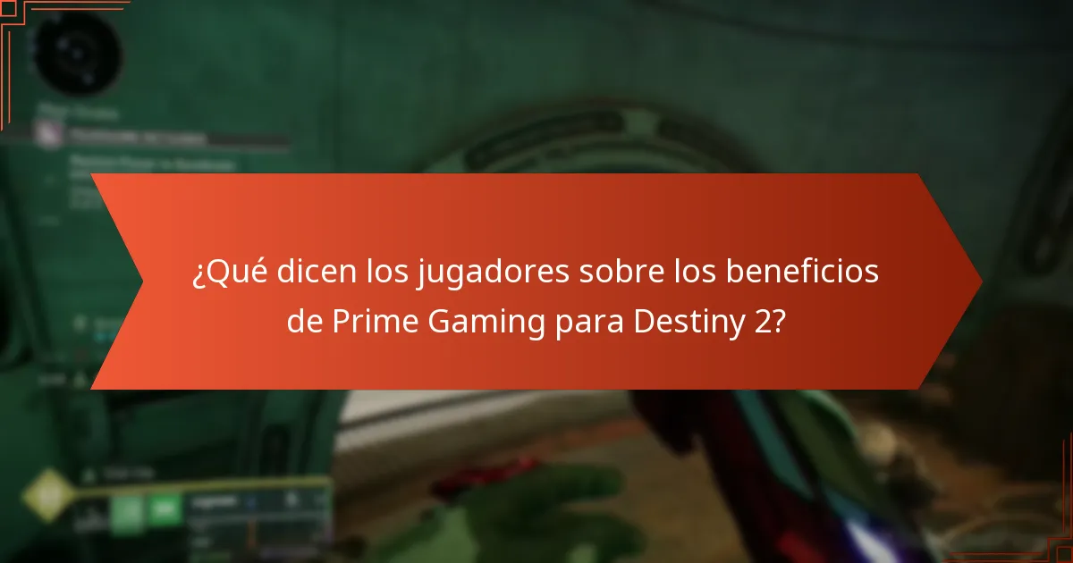 ¿Qué dicen los jugadores sobre los beneficios de Prime Gaming para Destiny 2?