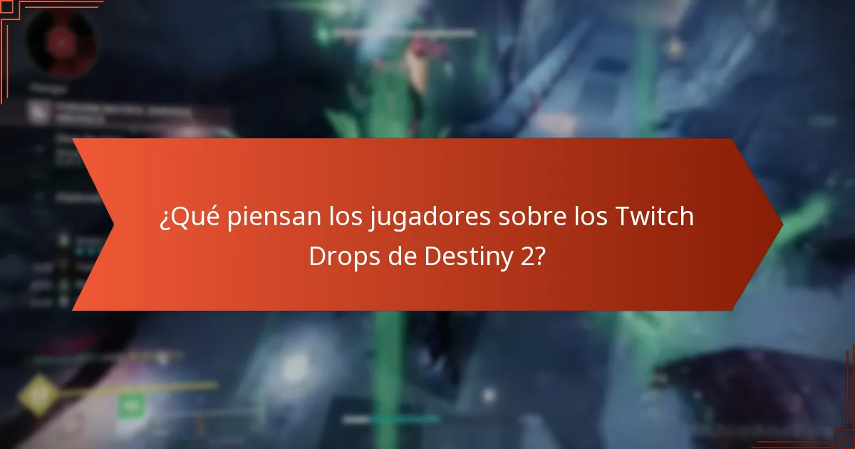¿Qué piensan los jugadores sobre los Twitch Drops de Destiny 2?